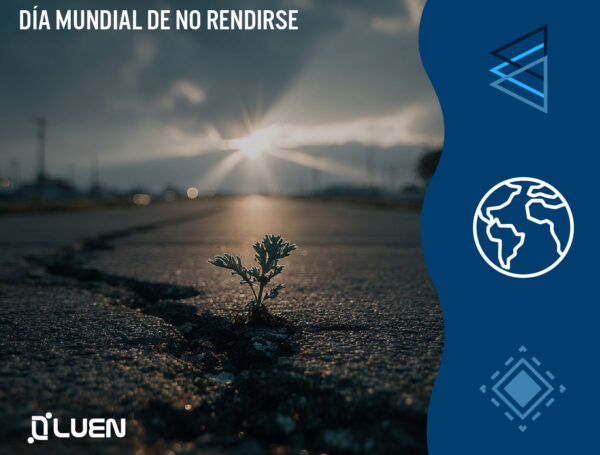 DÍA DE NUNCA RENDIRSE – NEVER GIVE UP DAY